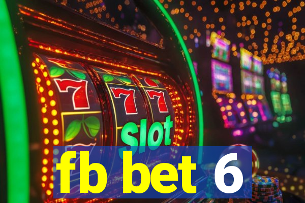 fb bet 6